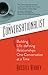 The Conversationalist: Building Life-defining Relationships One Conversation at a Time