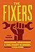 The Fixers: Devolution, Development, and Civil Society in Newark, 1960-1990 (Historical Studies of Urban America)