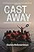 Cast Away: True Stories of ...