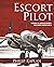 Escort Pilot: Guarding the ...