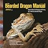 The Bearded Dragon Manual, 2nd Edition by Philippe De Vosjoli