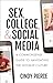 Sex, College, and Social Me...