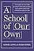 A School of Our Own by Sam Levin