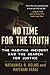No Time for the Truth by Nathaniel R. Helms