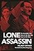 Lone Assassin: The Incredible True Story of the Man Who Tried to Kill Hitler