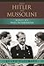 With Hitler and Mussolini: Memoirs of a Nazi Interpreter