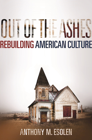 Out of the Ashes: Rebuilding American Culture