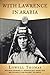 With Lawrence in Arabia (Explorers Club Classics)