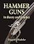 Hammer Guns by Diggory Hadoke