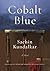 Cobalt Blue by Sachin Kundalkar