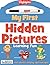 My First Hidden Pictures® Learning Fun: Learn, practice, and play again and again!