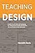 Teaching Design: A Guide to...