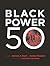 Black Power 50 by Sylviane  A. Diouf