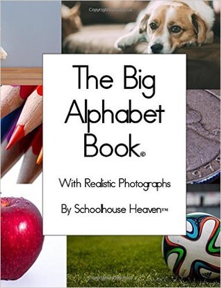 The Big Alphabet Book: With Realistic Photographs (Kindle Edition)