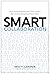 Smart Collaboration: How Pr...