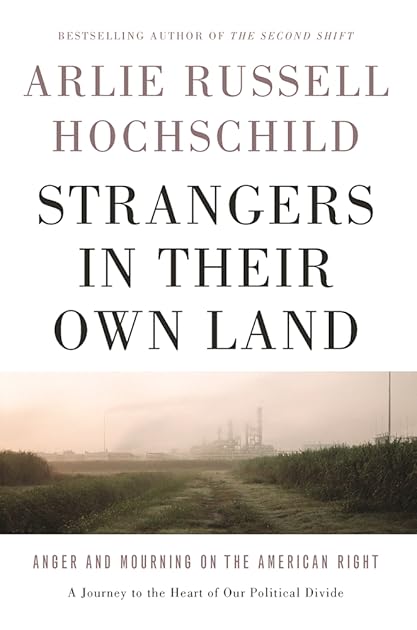 Strangers in Their Own Land: Anger and Mourning on the American Right