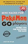Mini Hacks for Pokémon GO Players: Secret Tips for Mastering the Game Mini Hacks for Pokémon GO Players: Secret Tips for Mastering the Game