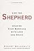 Like the Shepherd: Leading Your Marriage with Love and Grace