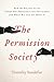 The Permission Society by Timothy Sandefur
