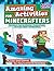 Amazing Activities for Minecrafters: Puzzles and Games for Hours of Entertainment!
