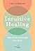 Intuitive Healing by Uwe Albrecht