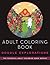Adult Coloring Book: Doodle Explorations: Adult Coloring Book (The Peaceful Adult Coloring Book Series)