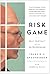 Risk Game by Francis J. Greenburger Risk Game by Francis J. Greenburger