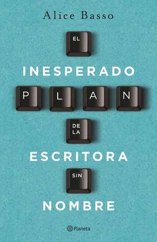 El inesperado plan de la escritora sin nombre