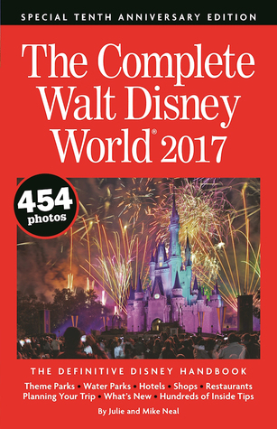 The Complete Walt Disney World 2017