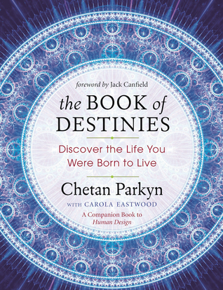 The Book of Destinies: Discover the Life You Were Born to Live