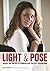 Light & Pose: Master the Secrets of Wedding, Glamour, and Portrait Photography