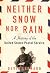 Neither Snow nor Rain by Devin Leonard Neither Snow nor Rain by Devin Leonard