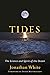 Tides: The Science and Spir...