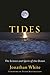 Tides by Jonathan    White