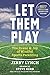 Let Them Play: The Mindful ...
