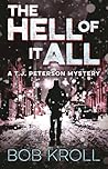 The Hell of it All (T.J. Peterson Mystery)
