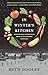 In Winter's Kitchen: Growing Roots and Breaking Bread In the Northern Heartland