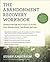 The Abandonment Recovery Workbook by Susan Anderson The Abandonment Recovery Workbook by Susan Anderson
