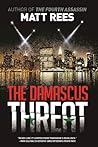 The Damascus Threat by Matt Rees