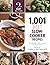 1,001 Best Slow-Cooker Reci...