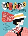 Bad Girls of Fashion by Jennifer Croll