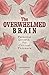 The Overwhelmed Brain: Pers...