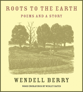 Roots to the Earth: Poems and a Story (Hardcover)