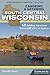 Canoeing & Kayaking South Central Wisconsin: 60 Paddling Adventures Within 60 Miles of Madison (Canoe & Kayak Series)