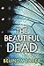 The Beautiful Dead