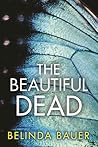 The Beautiful Dead by Belinda Bauer