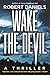 Wake the Devil (Sturgis and...