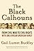 The Black Calhouns: From Civil War to Civil Rights with One African American Family