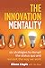 The Innovation Mentality by Glenn Llopis