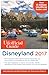 The Unofficial Guide to Disneyland 2017 (Unofficial Guides)